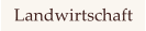 Landwirtschaft